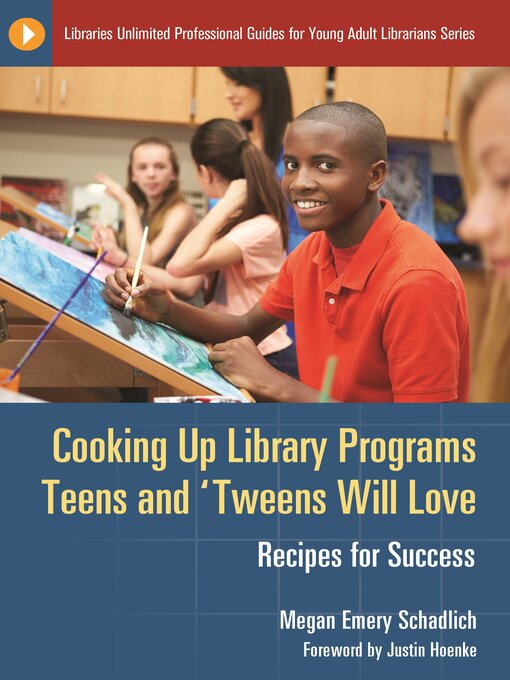 Title details for Cooking Up Library Programs Teens and 'Tweens Will Love by Megan Emery Schadlich - Available